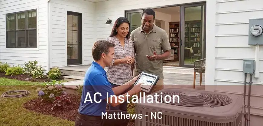 AC Installation Matthews - NC